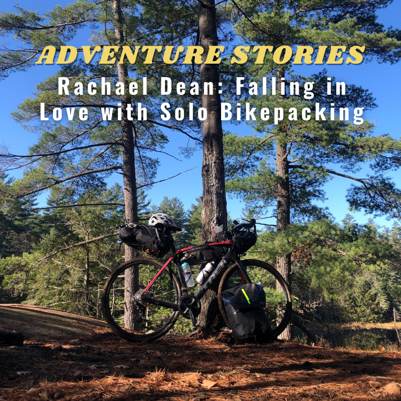 Adventure Stories: Falling in Love with Solo Bikepacking by Rachael Dean
