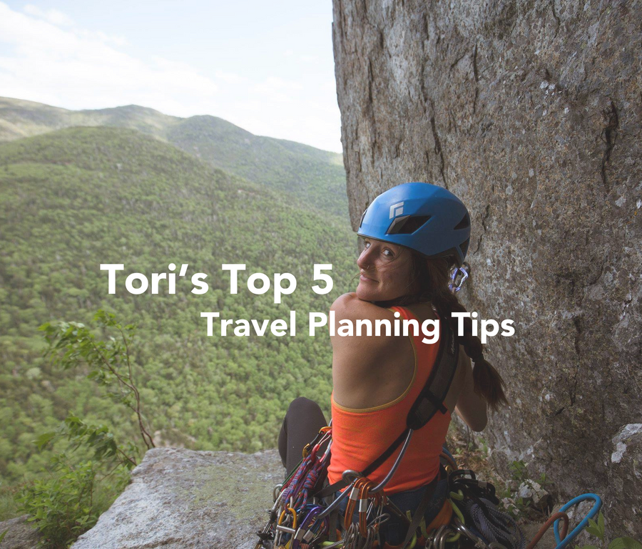 Tori’s Top Travel Planning Tips