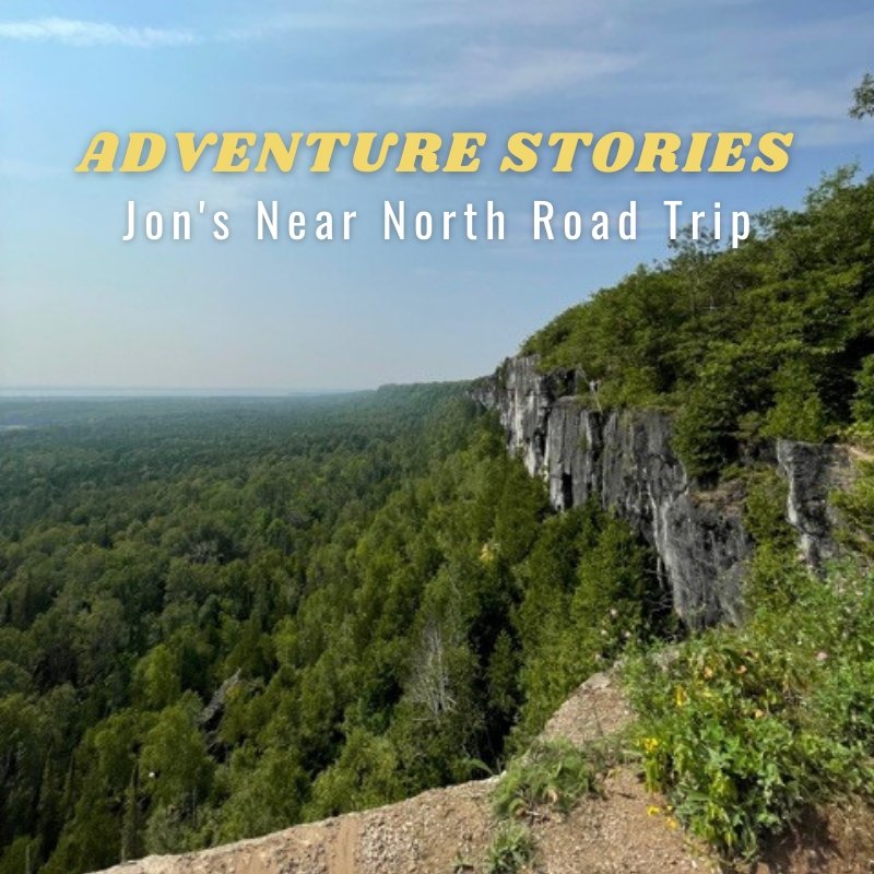 Adventure Stories: Jon's Road Trip to the Near North of Ontario | Wild Rock Outfitters
