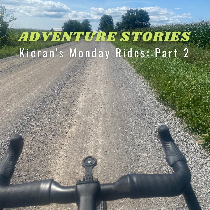Adventure Stories: Kieran's Monday Rides, Part 2 | Wild Rock Outfitters