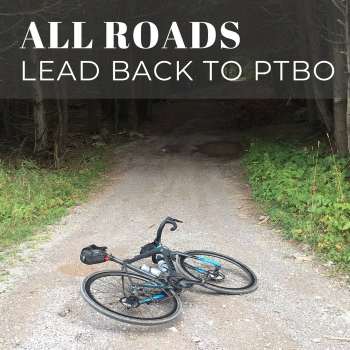 All Roads Lead Back to Peterborough: Gravel Cycling in the Kawarthas | Wild Rock Outfitters